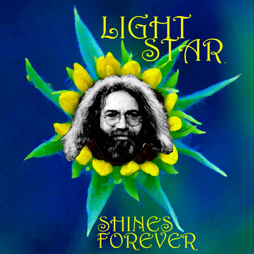 LIGHT STAR CD Jerry Garcia. His Spirit will Shine Forever. Photo-Art by Ben Upham. Magical Moment Photos.